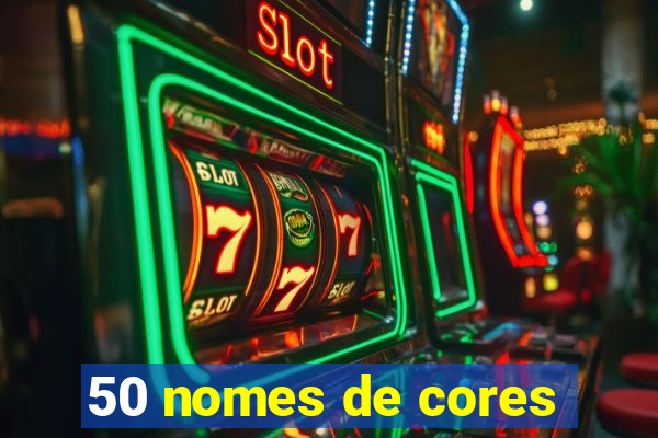 50 nomes de cores